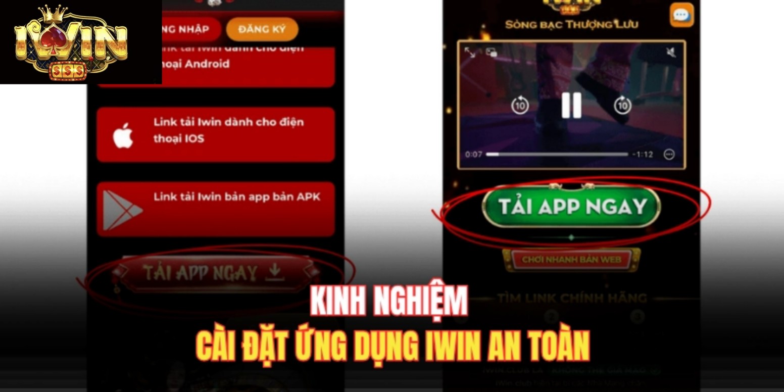 Kinh nghiệm cài đặt ứng dụng Iwin an toàn